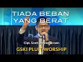 Download Lagu Tiada Beban yang Berat (He Will Carry You) | GSKI Pluit Worship