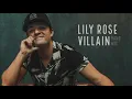 Lily Rose - Villain (Band Mix) (Visualizer)