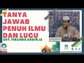 Download Lagu TANYA JAWAB PENUH ILMU DAN LUCU   DAKWAH USTADZ FIRANDA ANDIRJA