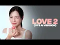 Download Lagu Girls' Generation - LOVE 2 (AI Cover)