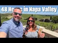 48 Hours in Napa Valley Must See Do Eat and Drink