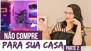 8 ITENS QUE NÃO INDICO COMPRAR - Parte 2 - Mariana Cabral
