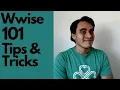 Wwise 101 Tips Tricks