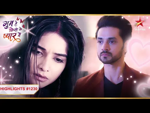 Download MP3 Ishaan hai Savi ke pyaar mein ghum! | Ep.1230 |Highlights|Ghum Hai Kisikey Pyaar Meiin|Mon-Sun|8PM