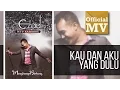Download Lagu Ezad - Kau Dan Aku Yang Dulu (Official Music Video)