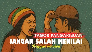 jangan salah menilai tagor pangaribuan reggae cover 