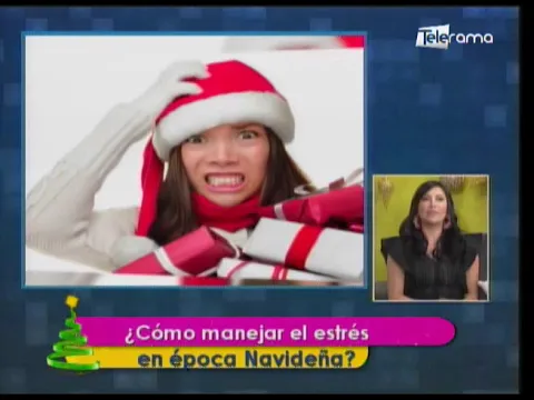 ¿Cómo manejar el estrés en época navideña?