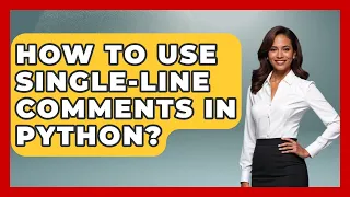 How To Use Single-Line Comments In Python - Python Code School