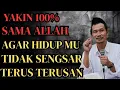Pasrahkan Hidup Mu Sama Allah, Pasti Akan ALLAH Bantu. - Ngaji Gus Baha