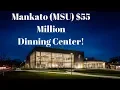 Mankato 55million Dining Center