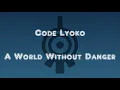 Download Lagu Code Lyoko: A World Without Danger (lyrics)