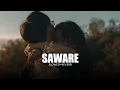 Lagu Saware (slowed+reverb)