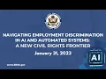Navigating Employment Discrimination in AI and Automated Systems A New Civil Rights Frontier