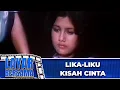 Lagu LIKA LIKU KISAH CINTA   FULL MOVIE CHRIS SALAM, DEWANTI BAUTY, ERNA SANTOSO | LAYAR BERSAMA