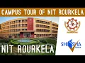 NIT Rourkela - National Institute of Technology Rourkela Campus Tour