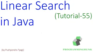 Linear Search Sequential Search in Java Java Tutorial-55 latest 2020