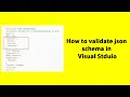 How to Validate Json Schema in Visual Studio