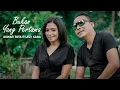 Download Lagu Enak didengar \u0026 Bikin Bapper // BUKAN YANG PERTAMA - ASWAR TOYA ft LELY KARA (OFFICIAL MUSIC VIDEO)