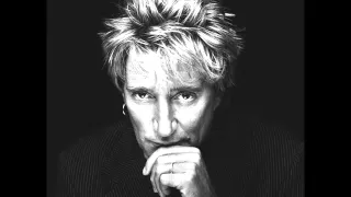 Rod Stewart When I Need You 