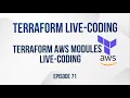Terraform AWS modules live-coding - Episode 71