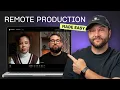 Remote Production How to Create s from Anywhere