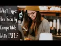 What Types Are Socially Compatible With INFJs The Paladin CS Joseph