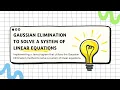 Implementing Java Program in Gaussian Elimination to Solve A System Linear Equation