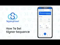 SigningCloud Tutorial How to Set Signer Sequence on Your Phone