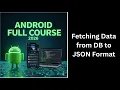 236 Fetching Data from DB to JSON Format Android Room Database Tutorial