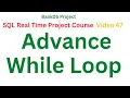 Advance While Loop Example in SQL Telugu SQL Real Time Project Course in Telugu SQL Telugu