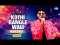 Lagu Kothi Bangle Wali - Audio | Mad Trip | MTV Hustle 4