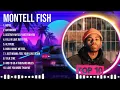 M.o.n.t.e.l.l. .F.i.s.h. Mix Top Hits Full Album ▶️ Full Album ▶️ Best 10 Hits Playlist