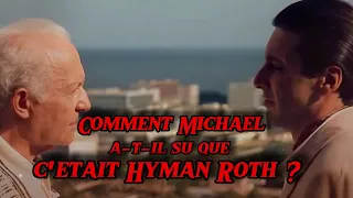 Le Parrain II : Comment Michael a-t-il su que c'était Hyman Roth ?