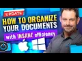 Organize Your Documents With INSANE Effeciency UPDATED