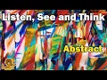 Lagu Listen, See and Think: Episode 221 (Abstract)