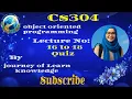 CS304 object oriented Lecture 16 to 18 Quiz By Journey of Learn Knowledge midterm preparation 2025