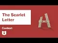The Scarlet Letter Context Nathaniel Hawthorne