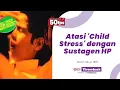 Download Lagu Iklan Sustagen HP - Child Stress (Revisi 1997)