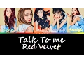 Download Lagu Talk To Me - Red Velvet [Color Coded Lyrics] (ENG/ROM/HAN)