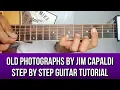 Download Lagu OLD PHOTOGRAPHS BY JIM CAPALDI STEP BY STEP GUITAR TUTORIAL BY PARENG MIKE