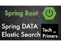 Spring Data Elastic Search Example using Query DSL Tech Primers