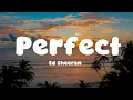 Download Lagu Ed Sheeran - Perfect (Lyrics)