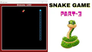 Snake Game Using Python Part-3