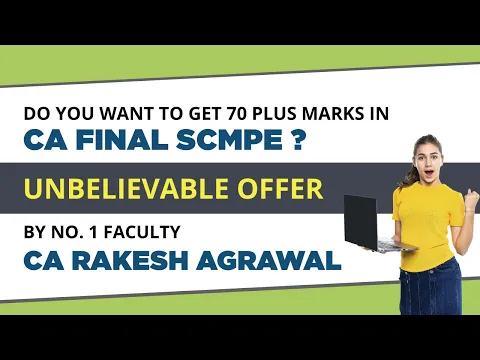 Download MP3 Big Off on CA Final SCMPE Video Lectures by CA Rakesh Agrawal For 2023 Exams