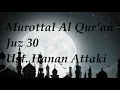 Download Lagu Murottal Juz 30 ust. Hanan Attaki