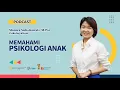 Download Lagu PODCAST: Memahami Lebih Dalam Psikologi Anak