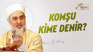 Komşu kime denir?