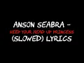 Download Lagu Anson Seabra - Keep Your Head Up Princess [Slowed \u0026 Lyrics]