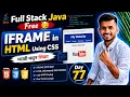 IFRAME using CSS Day 77 Full Stack Java Learn in Marathi FREE aadiandjava