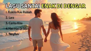 playlist lagu enak didengar malam hari lagu santai buat kerja paling populer
